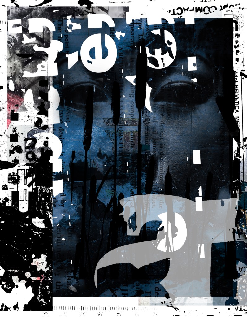 Portrait - Digital composition- Mixed Media- Art on alumium - Grunge style - Typography in art- Large Scale- Commission artwork